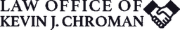 Law Office of Kevin J. Chroman